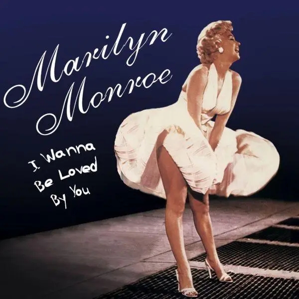 Album artwork for I Want To Be Loved By by Marilyn Monroe