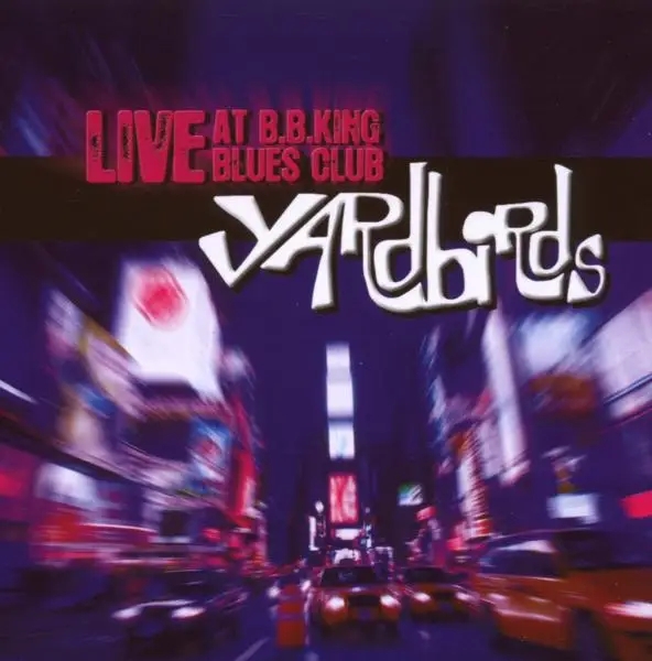 Album artwork for Live At B.B.King Blues Club by The Yardbirds