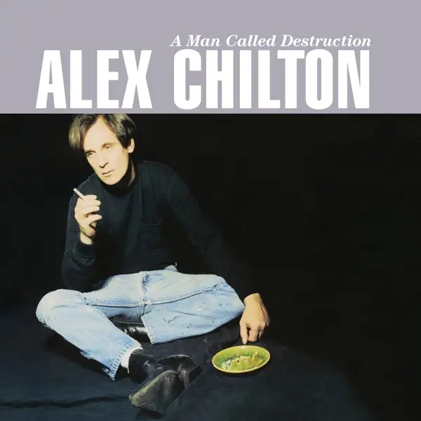 Album artwork for A Man Called Destruction by Alex Chilton