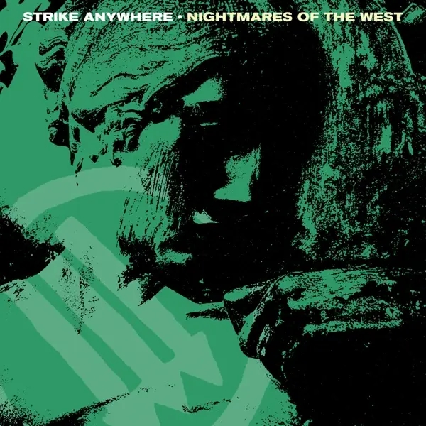 Album artwork for Nightmares Of The West by Strike Anywhere