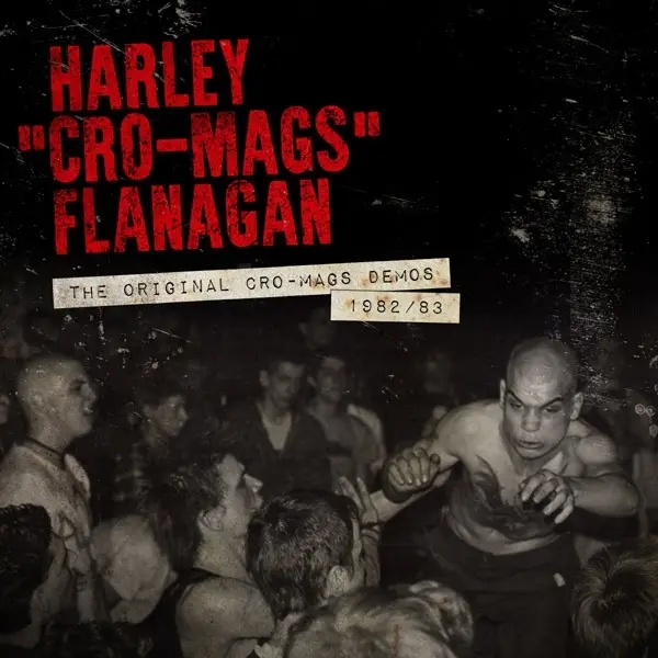 Album artwork for The Original Cro-Mags Demos 1982-1983 by Harley Flanagan