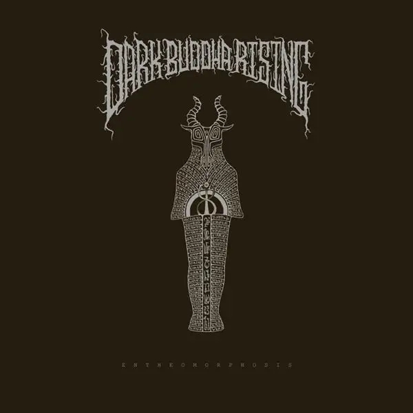 Album artwork for Entheomorphosis by Dark Buddha Rising