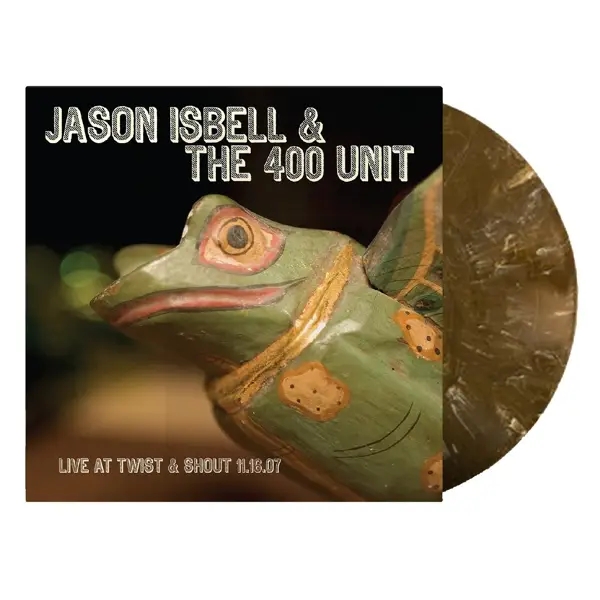 Album artwork for Twist & Shout 11.16.07 by Jason Isbell and the 400 unit