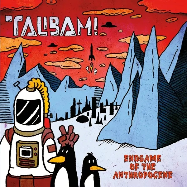 Album artwork for Endgame Of The Anthropocene by Talibam!