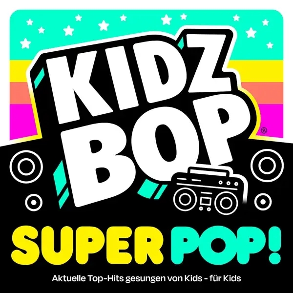 Album artwork for Kidz Bop Super Pop! by Kidz Bop Kids
