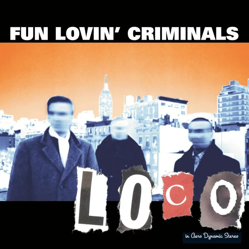 Album artwork for Loco by Fun Lovin' Criminals