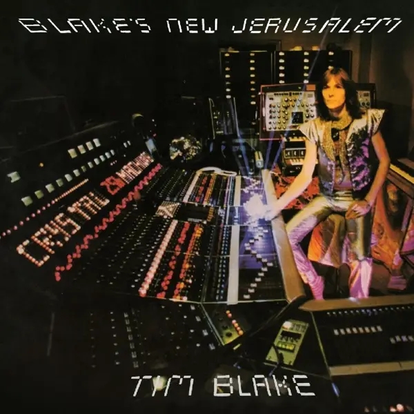 Album artwork for Blake's New Jerusalem: Remastered And Expanded by Tim Blake