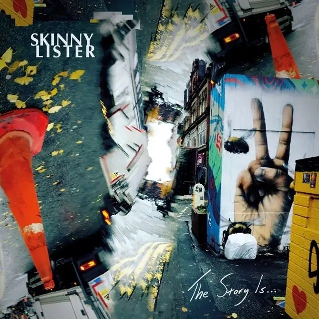 Album artwork for The Story Is... by Skinny Lister