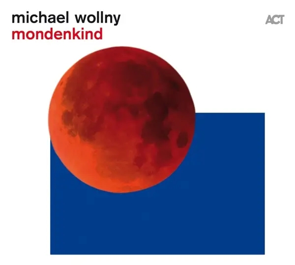 Album artwork for Mondenkind by Michael Wollny