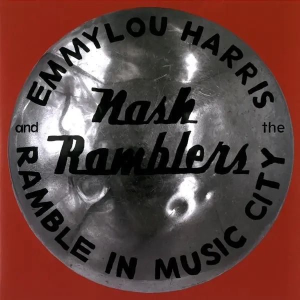 Album artwork for Ramble in Music City:The Lost Convert by Emmylou And The Nash Ramblers Harris