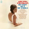 Album artwork for Runnin' Out Of Fools by Aretha Franklin