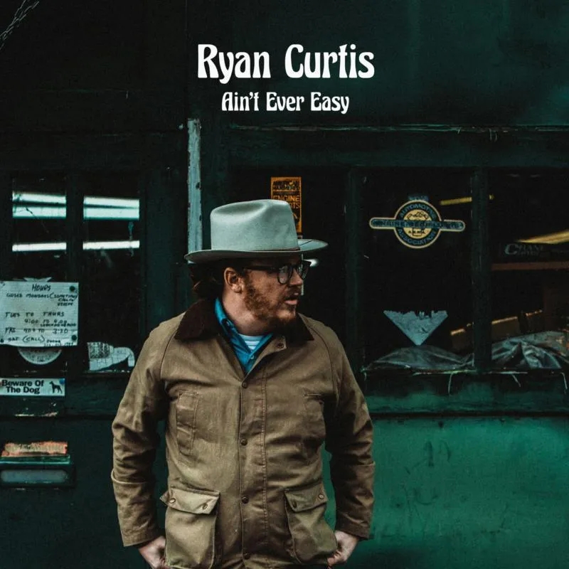 Album artwork for Ain't Ever Easy by Ryan Curtis