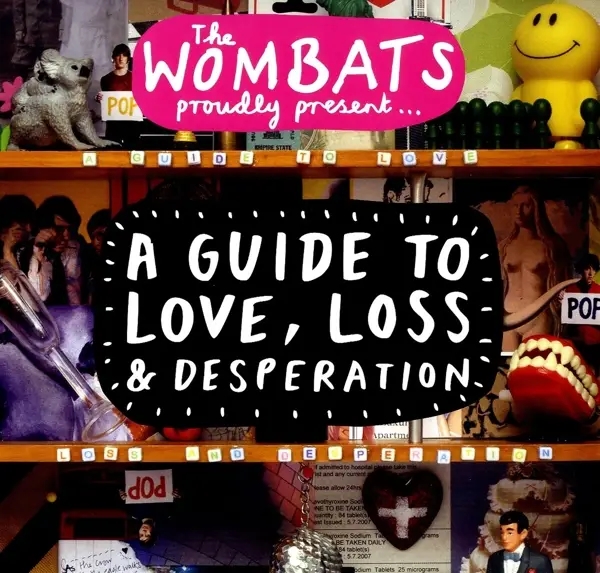 Album artwork for Proudly Present...A Guide to Love,Loss&Desperation by The Wombats
