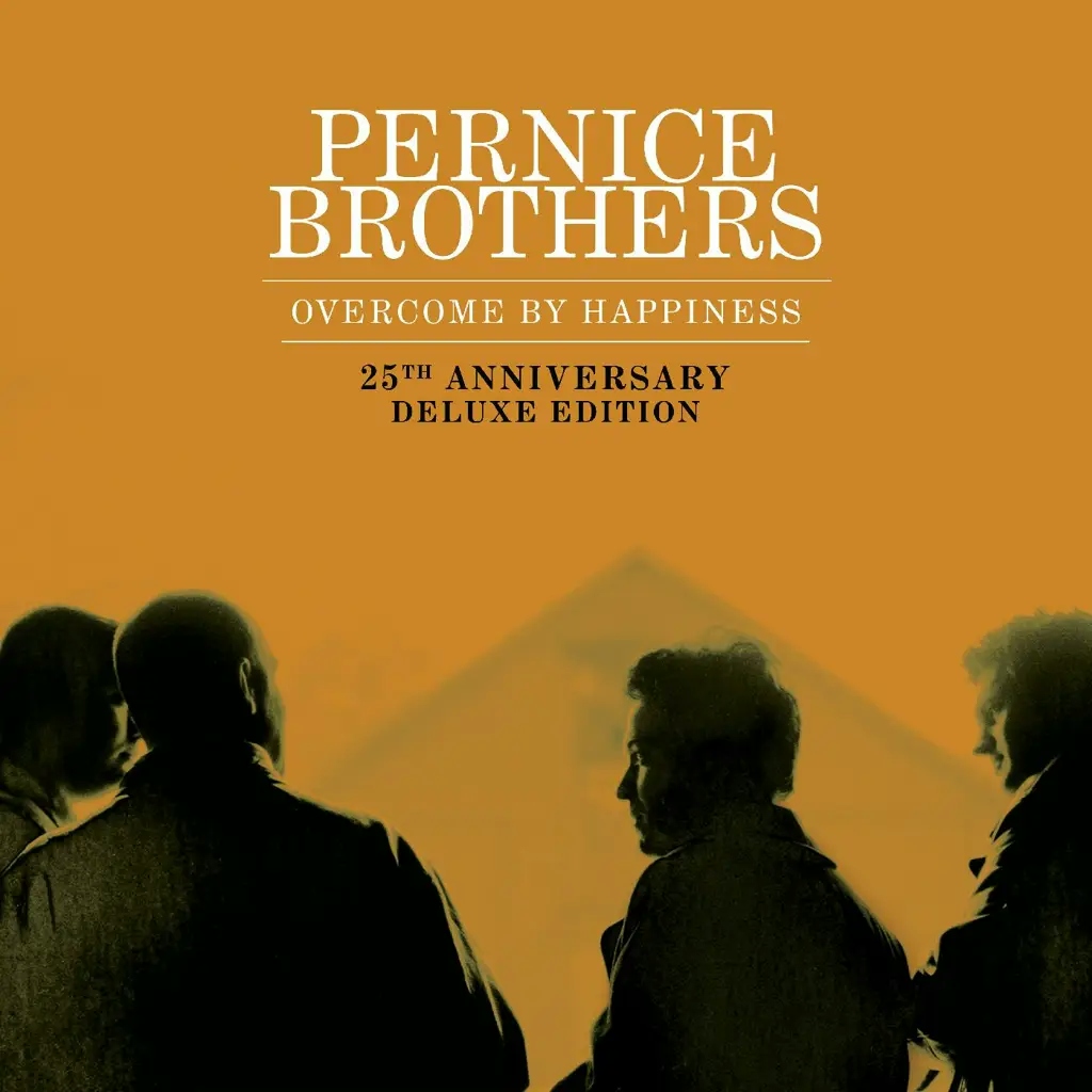 Album artwork for Overcome By Happiness (25th Anniversary Deluxe Edition) by Pernice Brothers