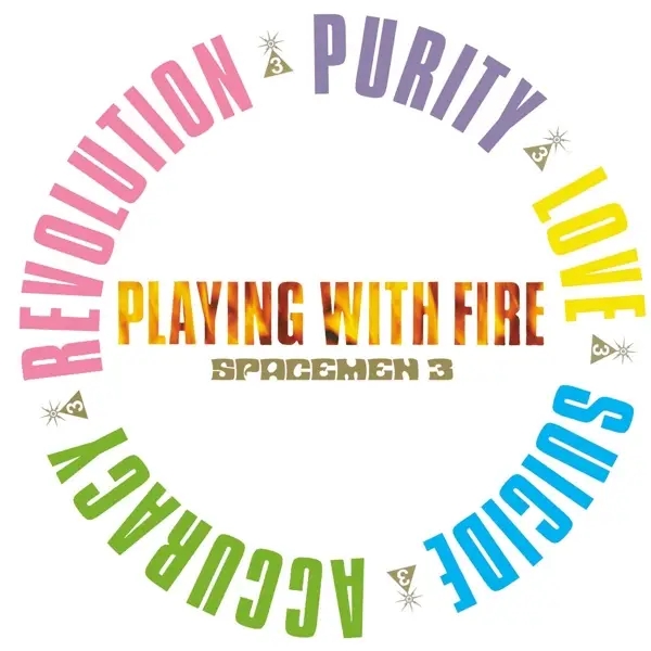 Album artwork for PLAYING WITH FIRE by Spacemen 3