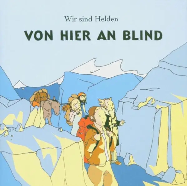 Album artwork for Von Hier An Blind by Wir Sind Helden