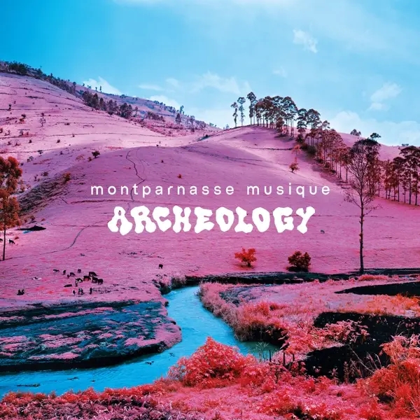 Album artwork for Archeology by Montparnasse Musique