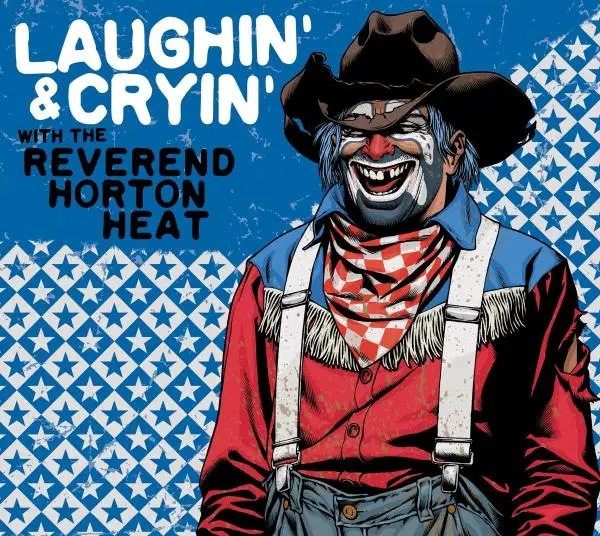Album artwork for Laughin' And Cryin' With by Reverend Horton Heat