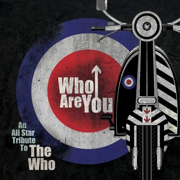 Album artwork for Who Are You-An All-Star Tribute To The Who by The Who