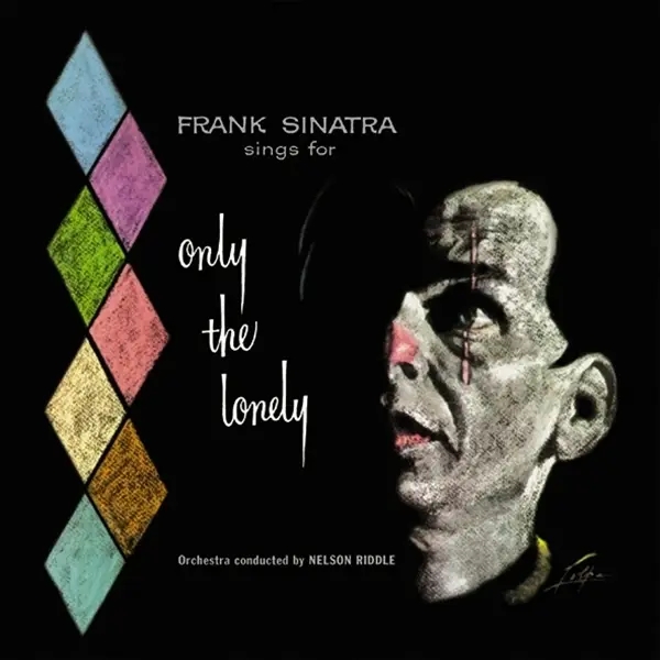 Album artwork for Only The Lonely by Frank Sinatra
