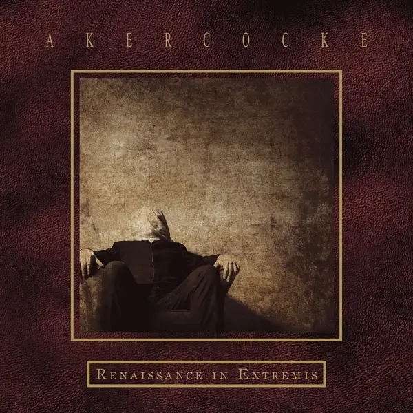 Album artwork for Renaissance In Extremis by Akercocke