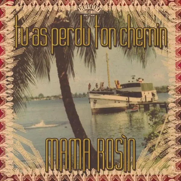 Album artwork for Tu As Perdu Ton Chemin by Mama Rosin