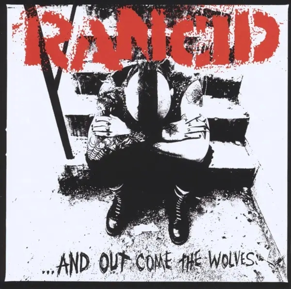 Album artwork for And Out Come The Wolves by Rancid