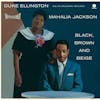 Album artwork for Black Brown and Beige by Duke Ellington, Mahalia Jackson