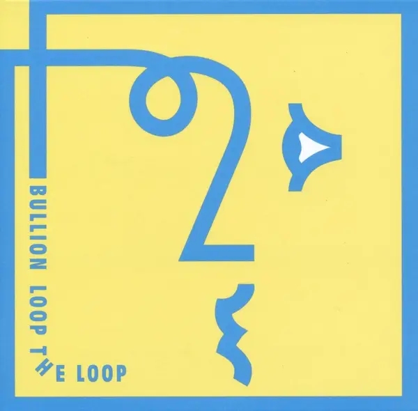 Album artwork for Loop The Loop by Bullion