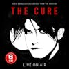 Illustration de lalbum pour Live On Air  / Radio Broadcast Archives par The Cure