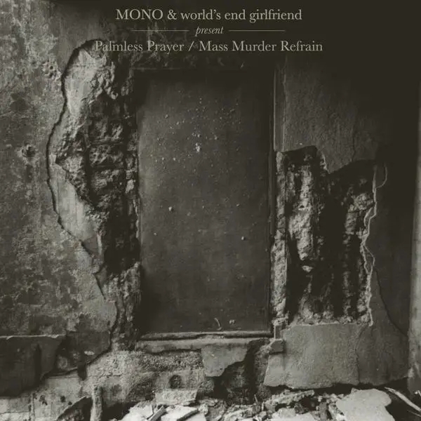 Album artwork for Palmless Prayer/Mass Murder by Mono and World's End Girlfriend