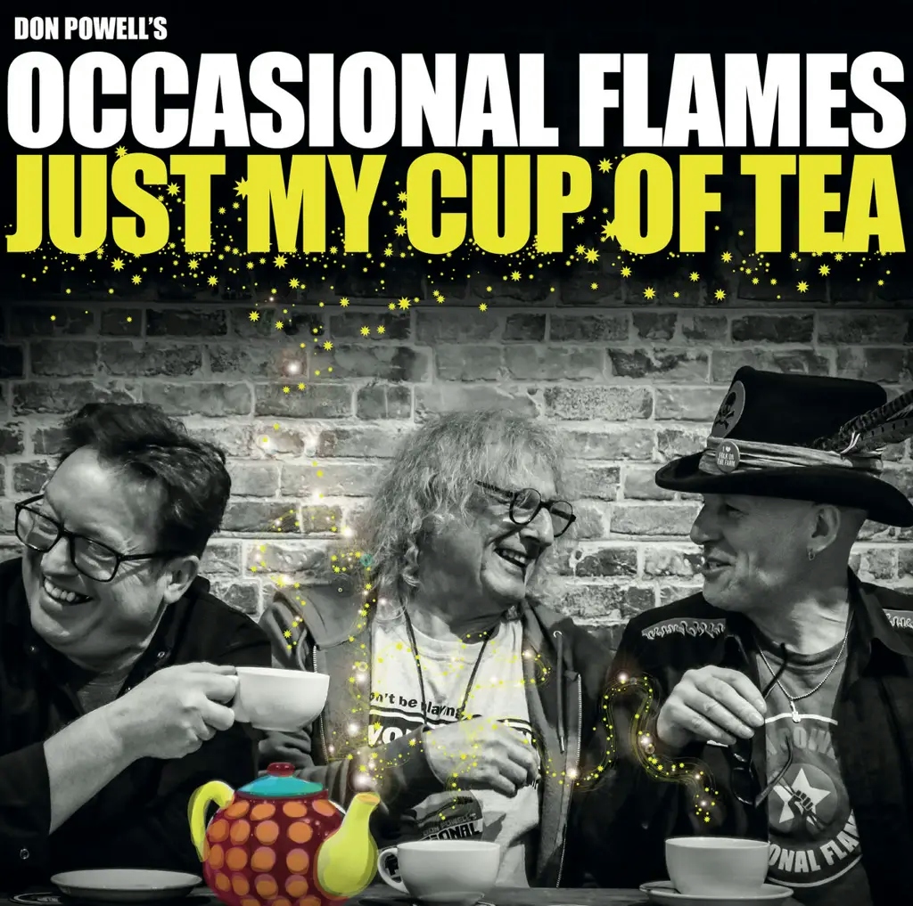 Album artwork for Just My Cup Of Tea by Don Powell's Occasional Flames