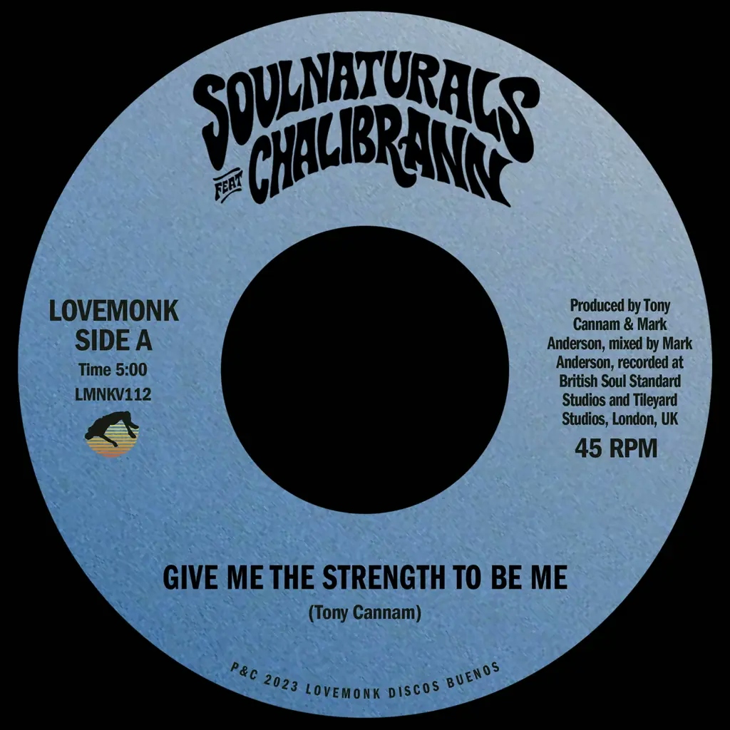 Album artwork for Give Me The Strength To Be Me by Soulnaturals