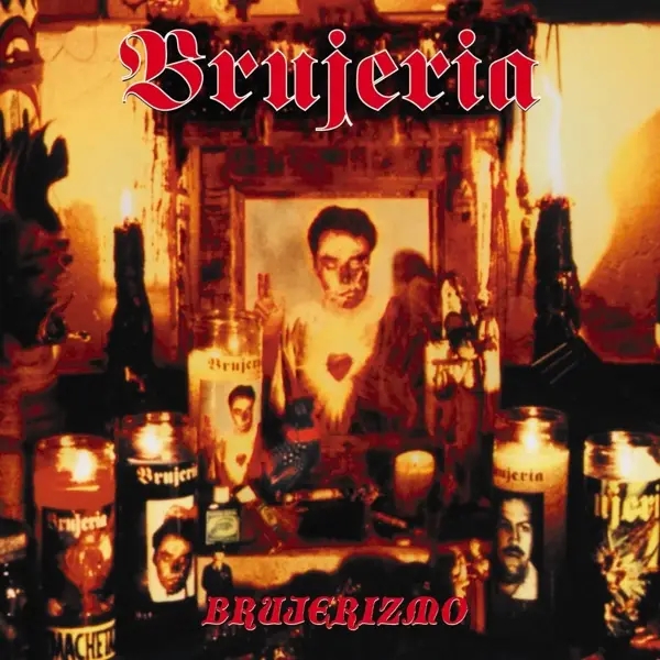 Album artwork for Brujerizmo by Brujeria
