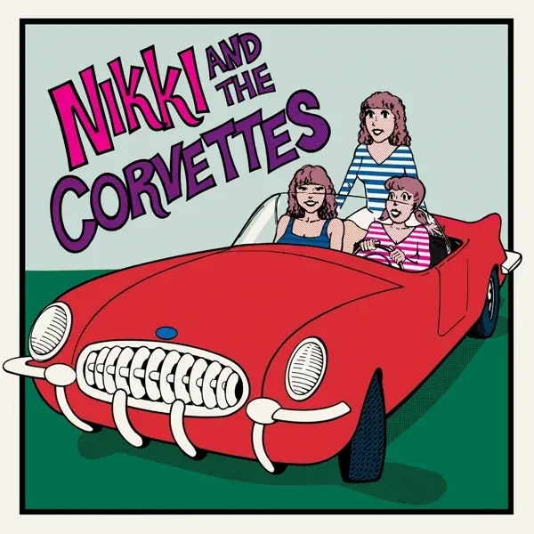 Album artwork for Nikki and the Corvettes by Nikki and the Corvettes