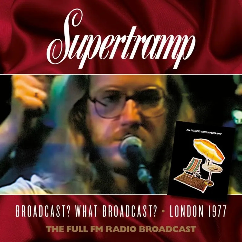 Album artwork for Broadcast, What Broadcast, Live 1977 by Supertramp