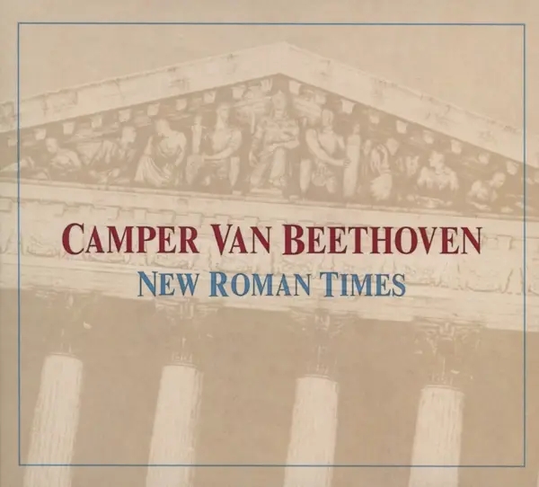 Album artwork for New Roman Times by Camper Van Beethoven