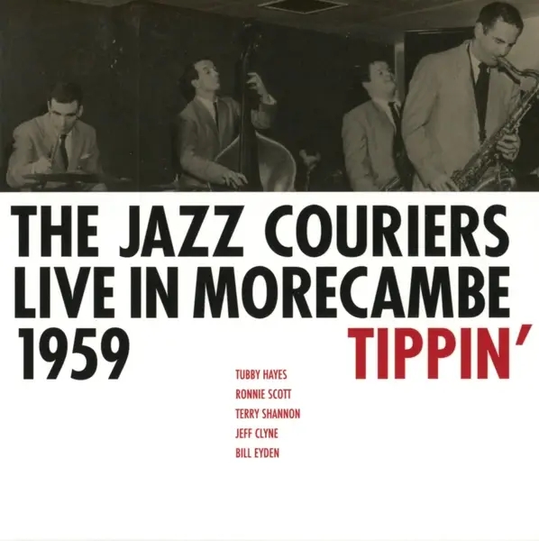 Album artwork for Live In Morecambe 1959-Tippin' by The Jazz Couriers
