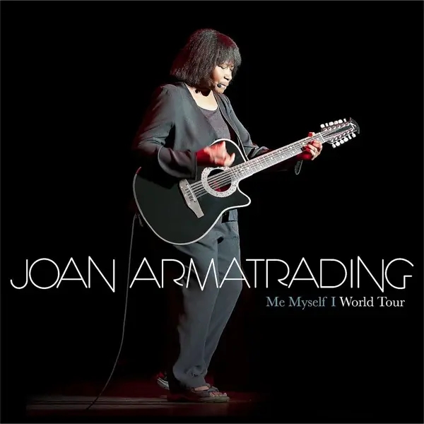 Album artwork for Me Myself I-World Tour Concert by Joan Armatrading