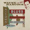 Album artwork for A-Town Blues by Wayne Hancock
