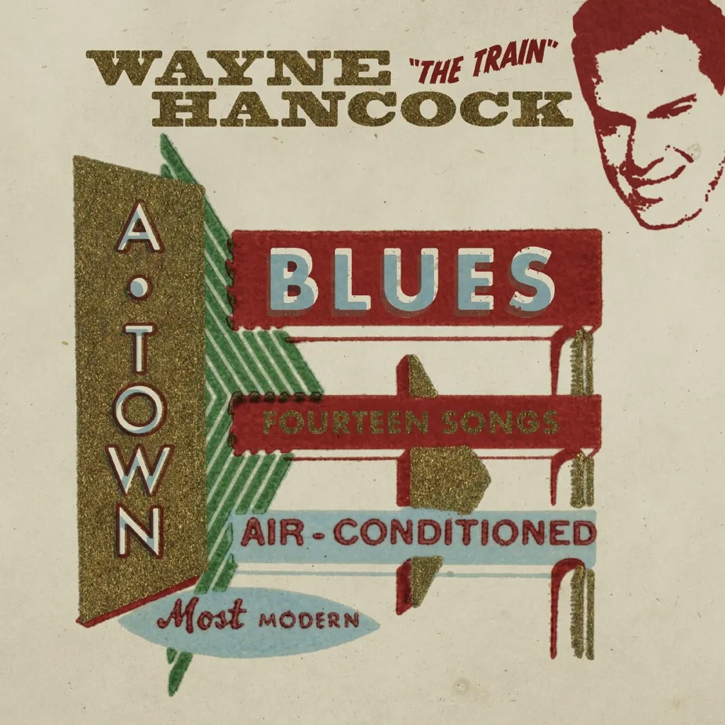 Album artwork for A-Town Blues by Wayne Hancock