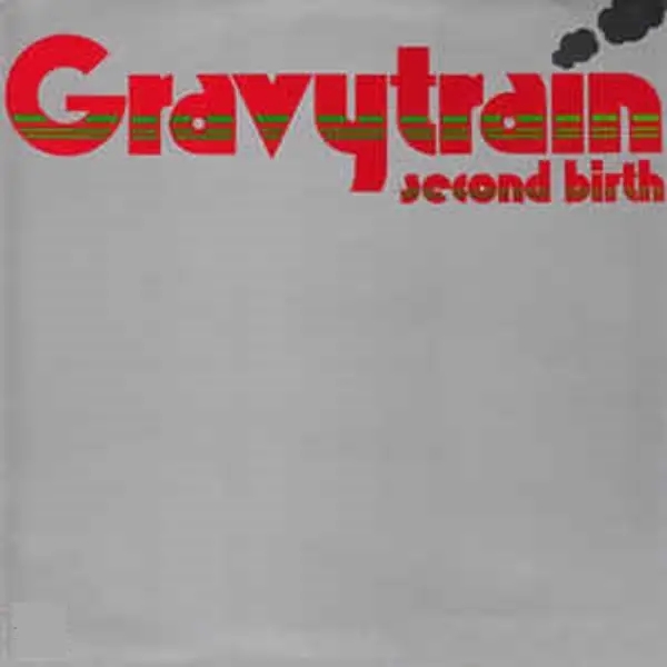 Album artwork for Second Birth: Re-Mastered & Expanded Edition by Gravy Train