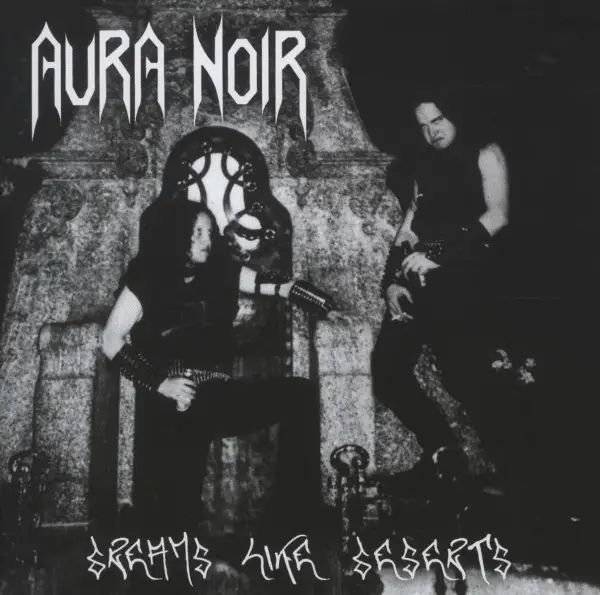 Album artwork for Dreams Like Deserts by Aura Noir