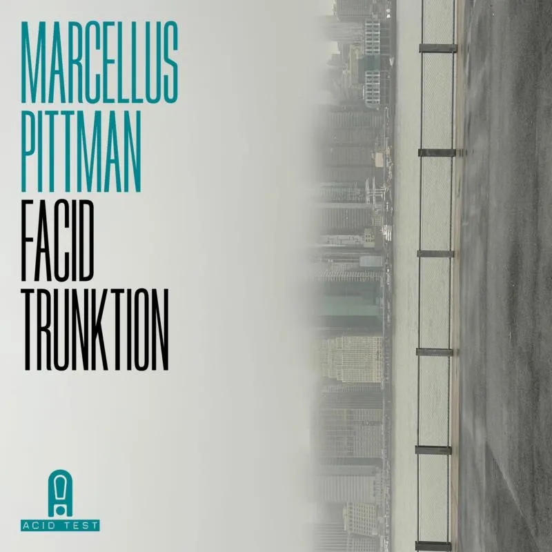Album artwork for Facid Trunktion by Marcellus Pittman