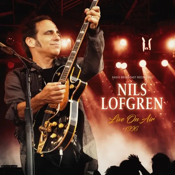 Album artwork for Live On Air 1996 / Radio Broadcast by Nils Lofgren