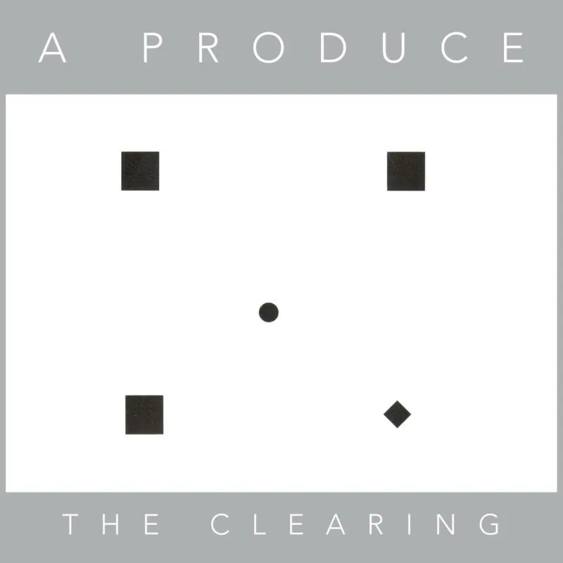 Album artwork for The Clearing by A Produce