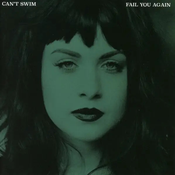 Album artwork for Fail You Again by Can't Swim