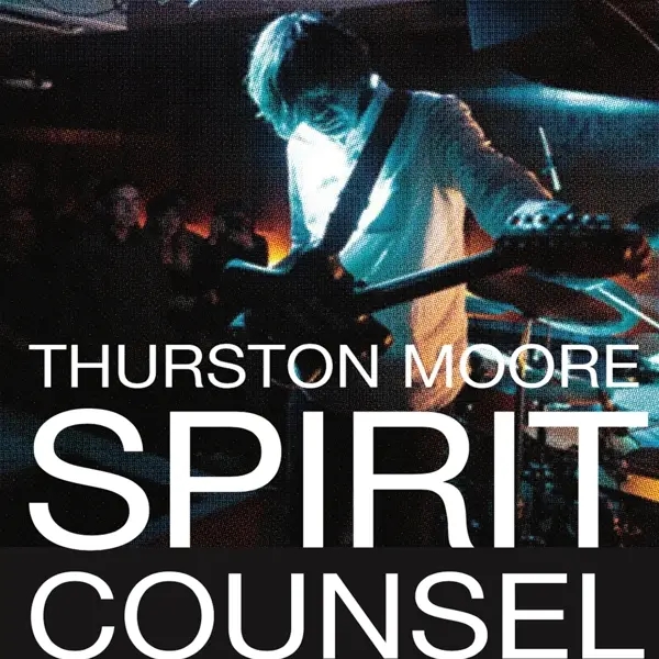 Album artwork for Spirit Counsel by Thurston Moore