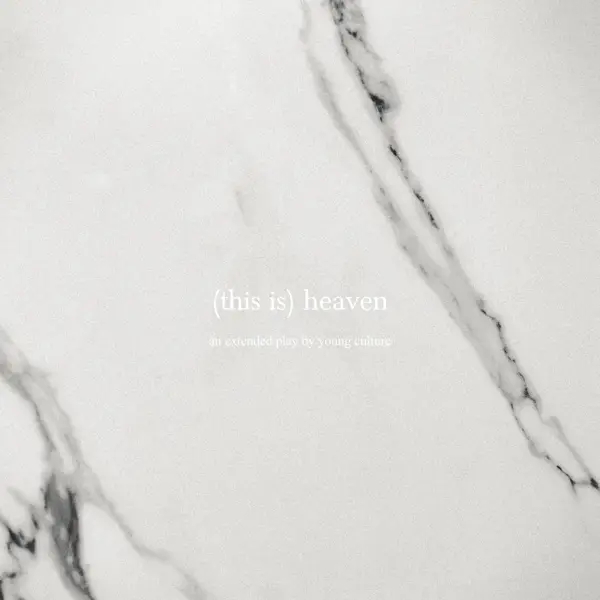 Album artwork for This Is Heaven EP by Young Culture