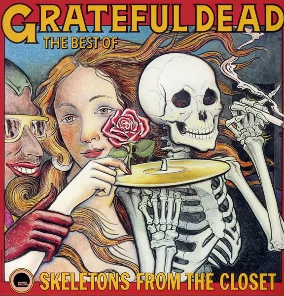 Album artwork for The Best Of: Skeletons From The Closet by Grateful Dead